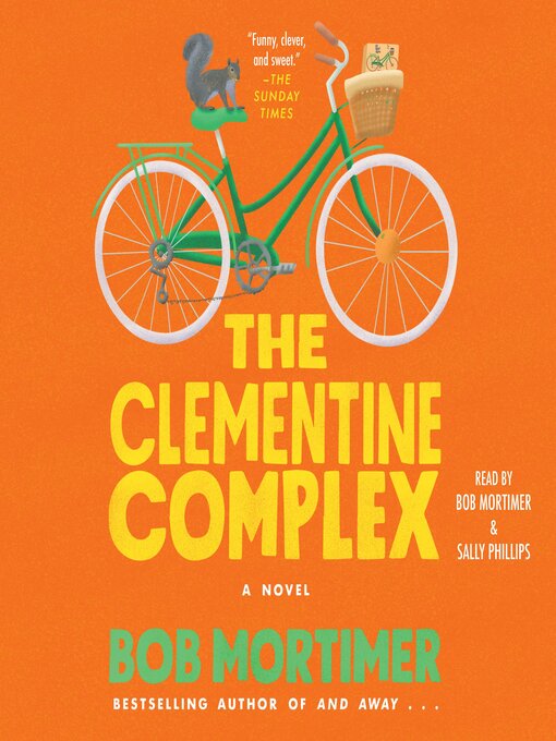 Title details for The Clementine Complex by Bob Mortimer - Wait list